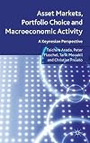 Asset markets, portfolio choice and macroeconomic activity a Keynesian perspective