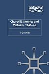 Churchill, America and Vietnam, 1941-45