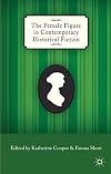 The female figure in contemporary historical fiction