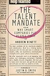 The Talent Mandate: Why Smart Companies Put People First