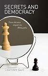Secrets and Democracy From Arcana Imperii to WikiLeaks