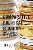 Comparative Political Economy States Markets And Global Capitalism