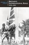 Britain's International Role, 1970-1991