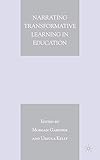 Narrating Transformative Learning in Education 