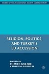 Religion, Politics, and Turkey’s EU Accession