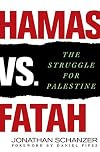 Hamas vs. Fatah: The Struggle For Palestine
