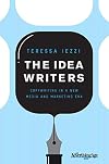 The Idea Writers: Copywriting in a New Media and Marketing Era