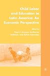Child Labor and Education in Latin America An Economic Perspective