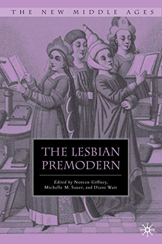 The Lesbian Premodern (By: Diane Watt,Noreen Giffney,Michelle M. Sauer) cover