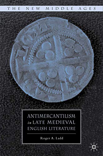 Antimercantilism in Late Medieval English Literature book cover