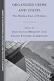 Organized Crime And States The Hidden Face Of Politics