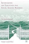 Interviewing for Education and Social Science Research The Gateway Approach