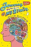 Journey to the Centre of My Brain (MacMillan Poetry)