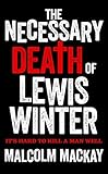 The Necessary Death of Lewis Winter