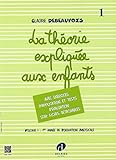 Th%C3%A9orie Expliqu%C3%A9e Aux Enfants   Vol 1
