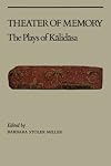 Theater of Memory: The Plays of Kalidasa