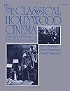 The Classical Hollywood Cinema: Film Style & Mode of Production to 1960