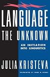 Language: The Unknown - An Initiation Into Linguistics