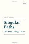 Singular Paths: Single Men Living Alone