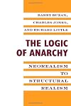 The Logic of Anarchy: Neorealism to Structural Realism