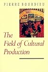 The Field of Cultural Production: Essays on Art and Literature