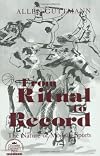 From Ritual to Record
