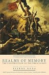 Realms of Memory: The Construction of the French Past. Volume 1/3 : Conflicts and divisions