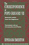 The Correspondence of Pope Gregory VII: Selected Letters from the Registrum