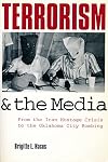 Terrorism and the Media