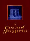 A Century of Arts and Letters