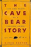 The Cave Bear Story Life Death Of A Vanished Animal Paper