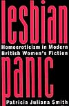 Lesbian Panic: Homoeroticism in Modern British Women's Fiction