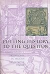 Putting History to the Question