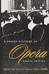 A Short History of Opera, Fourth Edition