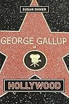 George Gallup in Hollywood (Film and Culture Series)