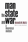 Man The State And War A Theoretical Analysis 2e