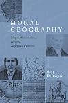 Moral Geography (Religion and American Culture)