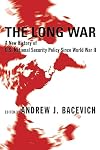 The Long War: A New History of U.S. National Security Policy Since World War II