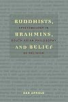 Buddhists, Brahmins, and Belief: Epistemology in South Asian Philosophy of Religion
