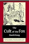 The Cult of the Fox: Power, Gender, and Popular Religion in Late Imperial and Modern China