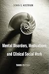Mental Disorders, Medications, and Clinical Social Work