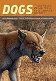 Dogs Their Fossil Relatives And Evolutionary History