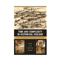 Time And Complexity in Historical Ecology Studies in the Neotropical Lowlands