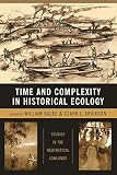 Time And Complexity In Historical Ecology Studies In The Neotropical Lowlands