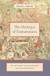 The Mystique of Transmission: On an Early Chan History and Its Contexts