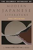 The Columbia Anthology Of Modern Japanese Literature Volume 2 From 1945 To The Present V 2 Modern Asian Literature Series