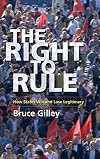 The Right to Rule: How States Win and Lose Legitimacy