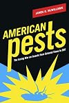 American pests : the losing war on insects from colonial times to DDT
