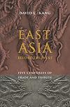 East Asia Before the West: Five Centuries of Trade and Tribute