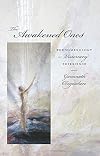 The Awakened Ones: Phenomenology of Visionary Experience